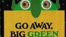 Go away big green monster.
