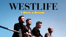 [图]欧美金曲：西城男孩Westlife《I Have a Dream/我有一个梦想》