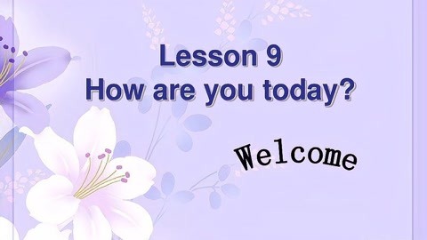 新概念英语第一册 lesson 9 how are you today